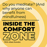 Inside the Comfort Zone