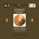 Future of Foods Interviews