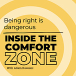 Inside the Comfort Zone