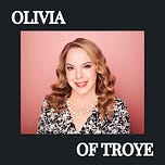 Olivia of Troye