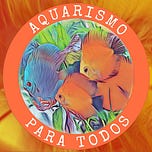 Aquarismo para Todos