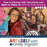Art and Self with Cindy Ingram