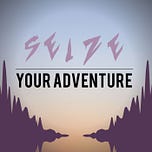 Seize Your Adventure