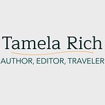 Tamela Rich: Author, Editor, and Traveler