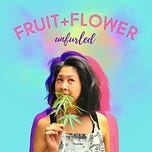 Fruit+Flower Unfurled