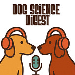 Dog Science Digest
