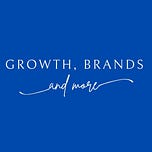 Growth, Brands and More