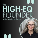 The High-EQ Founder by Renita Kalhorn