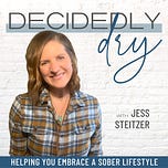 Decidedly Dry with Jess Steitzer