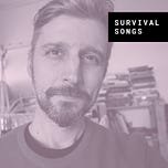 Survival Songs