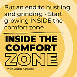 Inside the Comfort Zone