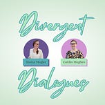 Divergent Dialogues