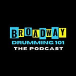 Broadway Drumming 101