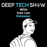 Deep Tech Show