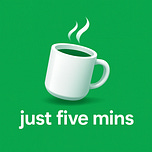 Just Five Mins!