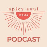 Spicy Soul Mama