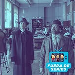 La Newsletter de Fuera de Series