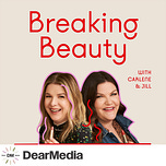 Breaking Beauty Podcast