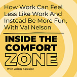Inside the Comfort Zone