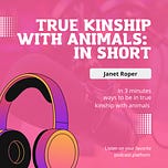 True Kinship With Animals With Janet Roper