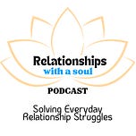 Relationships With A Soul