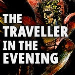 The Traveller in the Evening