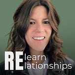 Relearn Relationships