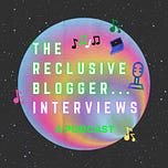 The Reclusive Blogger On Substack