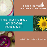 Reclaim Your Natural Wisdom