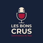 Les Bons Crus - Podcast Rap Hip Hop