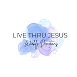 Live thru Jesus