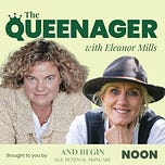 The Queenager with Eleanor Mills