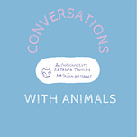 Conversations With Animals