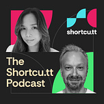 The Shortcu.tt Podcast