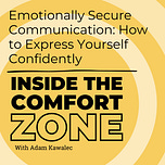 Inside the Comfort Zone