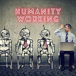 Humanity Working