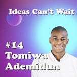 Ideas Can't Wait