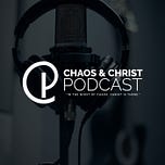 Chaos & Christ Newsletter