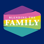 Blending The Family