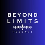 Beyond Limits 