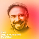 Juicy Patterns