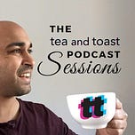 Tea and Toast Newsletter