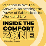 Inside the Comfort Zone