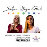 Sober Yoga Girl (Alexandra McRobert)