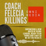 Coach Felecia Killings Omnimedia, Inc.