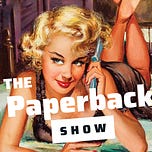 The Paperback Show