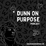 Dunn on Purpose