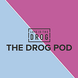 Love Is The Drog