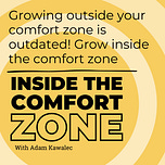 Inside the Comfort Zone