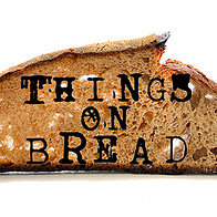 Things On Bread